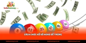 Cách chơi xổ số keno dễ trúng